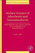 Surface Science of Adsorbents and Nanoadsorbents: Properties and Applications in Environmental Remediation Volume 34