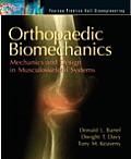Orthopaedic Biomechanics: Mechanics and Design in Musculoskeletal Systems