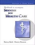 Workbook For Spanish For Healthcare