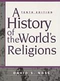 History Of The Worlds Religions 10th Edition