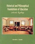 Historical & Philosophical Foundations of Education Selected Readings
