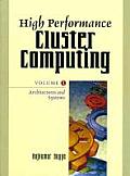 High Performance Cluster Computing Architectures & Systems Volume 1