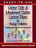 Ready To Use Motor Skills & Movement Station Lesson Plans for Young Children Teaching Remediation & Assessment