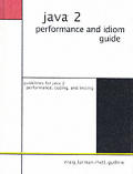 Java 2 Performance & Idiom Guide