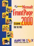 Microsoft FrontPage 2000: Designing for the Web with CDROM