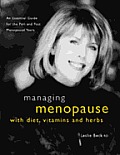 Managing Menopause With Diet Vitamins &