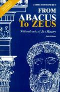From Abacus To Zeus A Handbook Of Art History