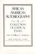 African American Autobiography A Collection of Critical Essays
