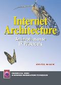 Internet Architecture A Guide To Ip Protocols