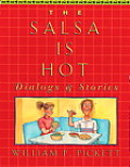 Salsa Is Hot, The, Dialogs and Stories