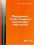 Unix System V Release 4 Programmer's Guide Character User Interface (Fmli and Eti)