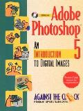 Adobe Photoshop 5: An Introduction to Digital Images (Against the Clock)