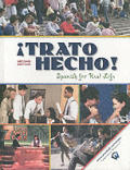 !Trato Hecho!: Spanish for Real Life