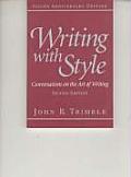 Writing with Style Conversations on the Art of Writing 2nd Edition