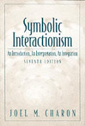 Symbolic Interactionism An Introduction An 7th Edition