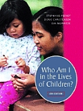 Who Am I In The Lives Of Children An 6th Edition