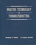 Process Technology Troubleshooting