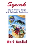 Squeak Object Oriented Design with Multimedia Applications
