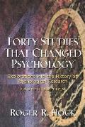 Forty Studies That Changed Psychology 4th Edition