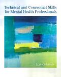 Technical and Conceptual Skills for Mental Health Professionals
