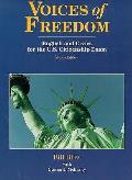 Voices Of Freedom English & Civics For the U S Citizenship Exam