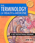 Terminology of Health & Medicine A Self Instructional Program With CDROM