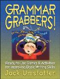 Grammar Grabbers Ready To Use Games & Activities for Improving Basic Writing Skills