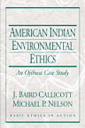 American Indian Environmental Ethics An Ojibwa Case Study