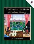 Prentice Hall Guide for College Writers, The, Full Edition with Handbook