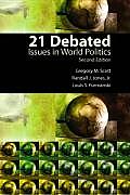 21 Debated Issues In World Politics 2nd Edition