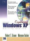 Exploring Ms Windows Xp Getting Started