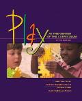 Play At The Center Of The Curriculum 3rd Edition