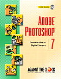 Adober Photoshopr 7 Introduction to Digital Images With CDROM