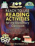 Ready-To-Use Reading Activities for the Elementary Classroom