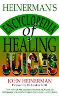 Heinermans Encyclopedia Of Healing Juices