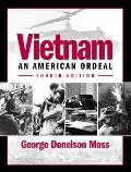 Vietnam An American Ordeal 4th Edition