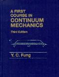 First Course In Continuum Mechanics Fo