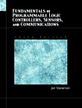 Fundamentals of Programmable Logic Controllers Sensors & Communications