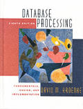 Database Processing Fundamentals Des 8th Edition
