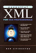 Essential Xml For Web Professionals