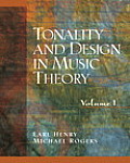 Tonality & Design in Music Theory Volume I