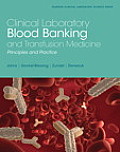 Clinical Laboratory Blood Banking & Transfusion Medicine Practices