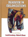 Behavior in Organizations: Understanding and Managing the Human Side of Work