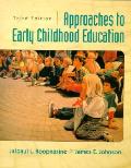 Approaches To Early Childhood Educat 3RD Edition