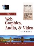 Creating Web Graphics Audio & Video