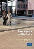 Basic Algebra and Geometry (Prentice-Hall International Series in Computer Science)