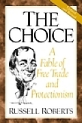 Choice A Fable Of Free Trade Updated