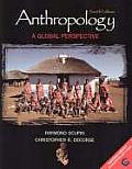 Anthropology A Global Perspective 4th Edition