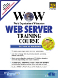 Wow World Organization of Webmasters Web Server Training Course