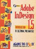 Adobe InDesign 1.5 Introduction To Electronic
